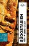 [Lonely Planet 01] • Südostasien für wenig Geld · mit Downloads aller Karten · 5.Auflage 2017